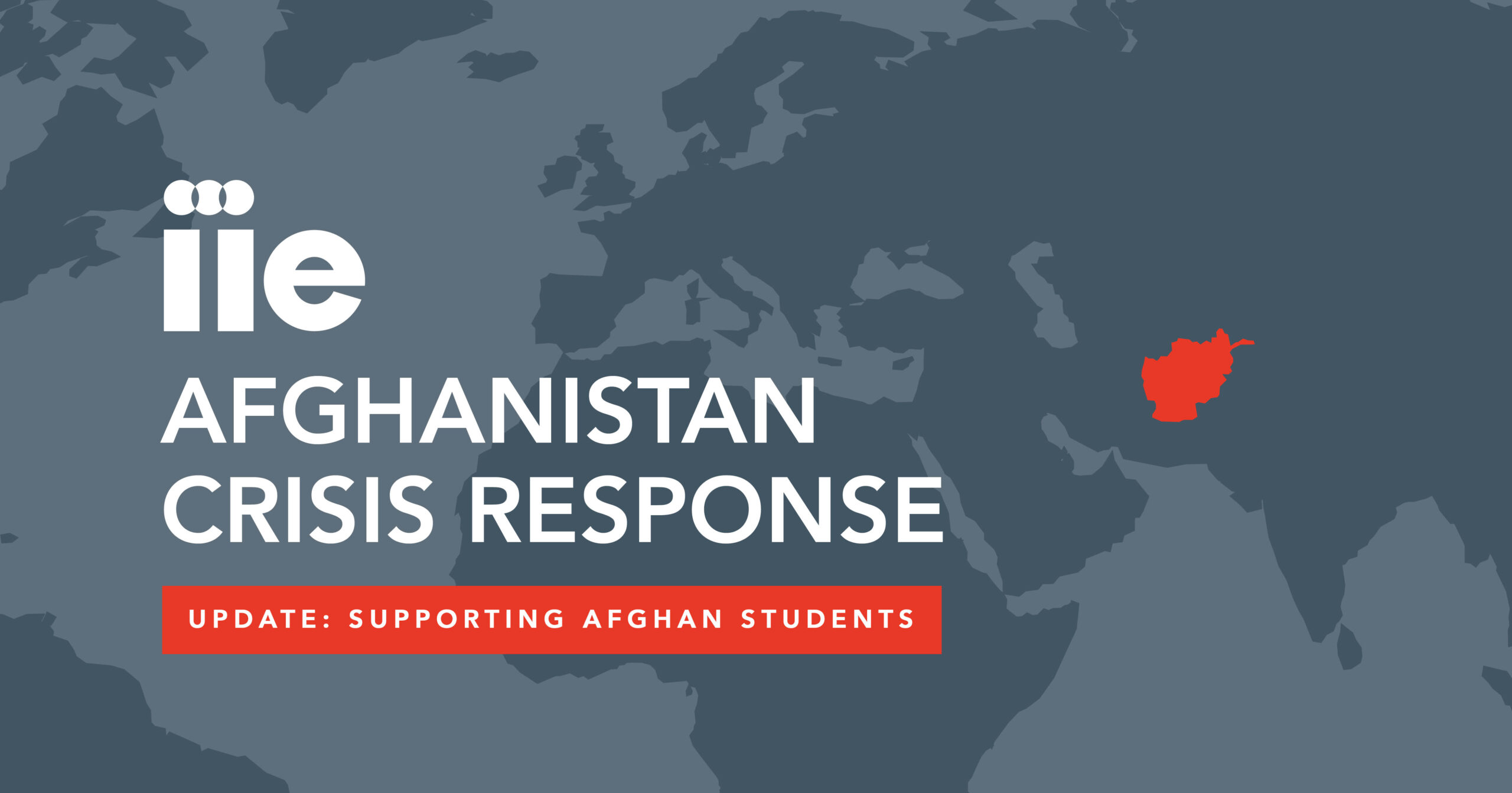 IIE's Afghanistan Crisis Response IIE